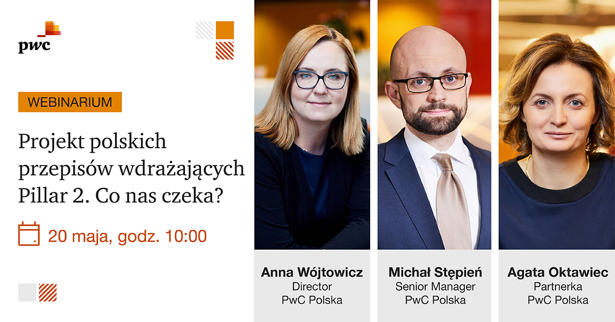 Webinar PwC: Projekt polskich przepisów wdrażających Pillar 2